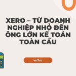 Xero – Từ doanh nghiệp nhỏ đến ông lớn kế toán toàn cầu