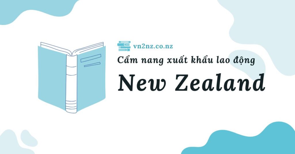 Xuất khẩu lao động New Zealand