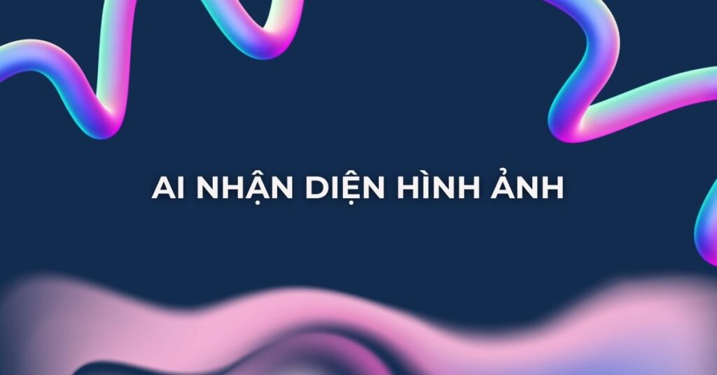 Ai nhận diện hình ảnh